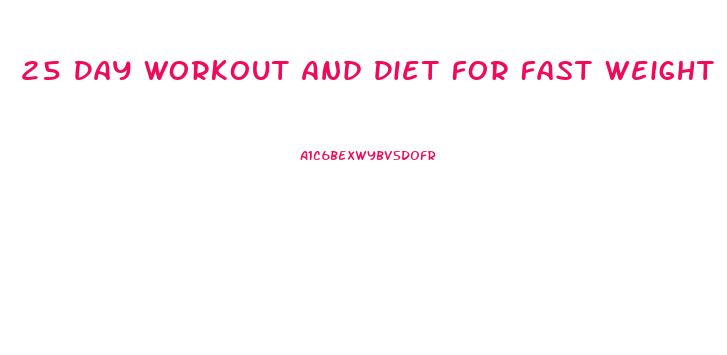 25 Day Workout And Diet For Fast Weight Loss