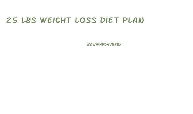 25 Lbs Weight Loss Diet Plan