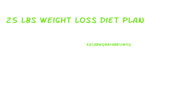 25 Lbs Weight Loss Diet Plan