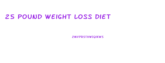 25 pound weight loss diet