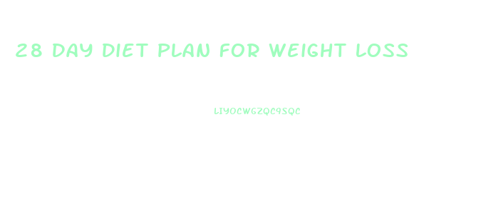28 Day Diet Plan For Weight Loss