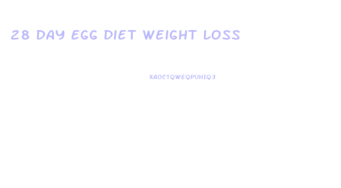 28 Day Egg Diet Weight Loss