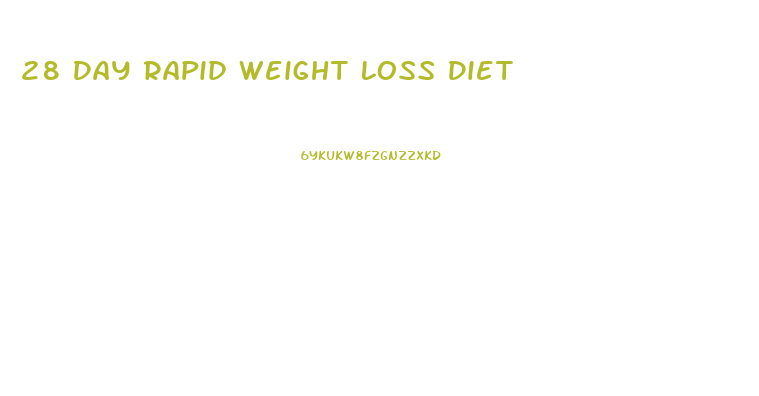 28 Day Rapid Weight Loss Diet