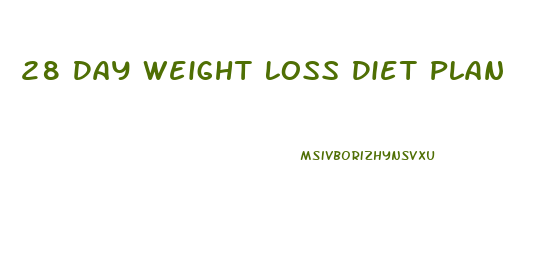 28 Day Weight Loss Diet Plan