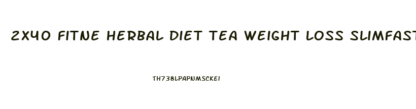 2x40 Fitne Herbal Diet Tea Weight Loss Slimfast