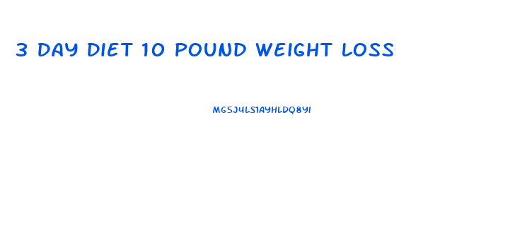 3 Day Diet 10 Pound Weight Loss