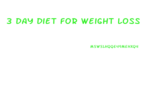 3 Day Diet For Weight Loss