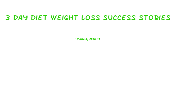 3 Day Diet Weight Loss Success Stories