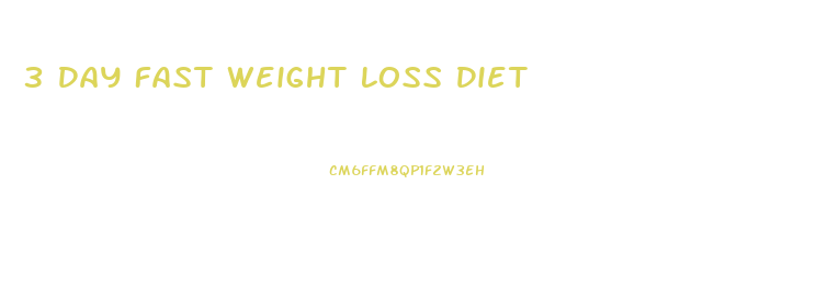 3 Day Fast Weight Loss Diet