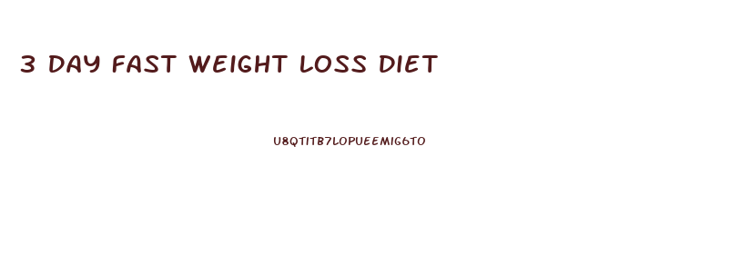 3 Day Fast Weight Loss Diet