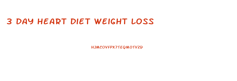 3 Day Heart Diet Weight Loss