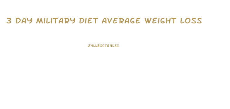 3 Day Military Diet Average Weight Loss