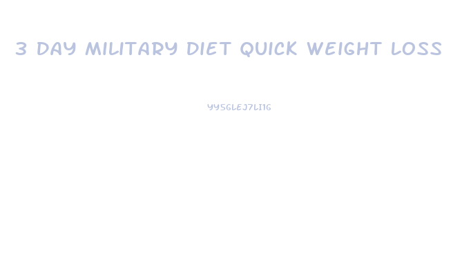 3 Day Military Diet Quick Weight Loss
