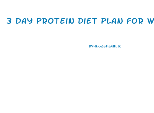 3 Day Protein Diet Plan For Weight Loss