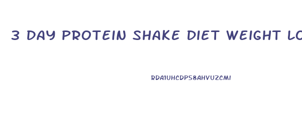 3 Day Protein Shake Diet Weight Loss