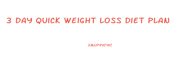 3 Day Quick Weight Loss Diet Plan