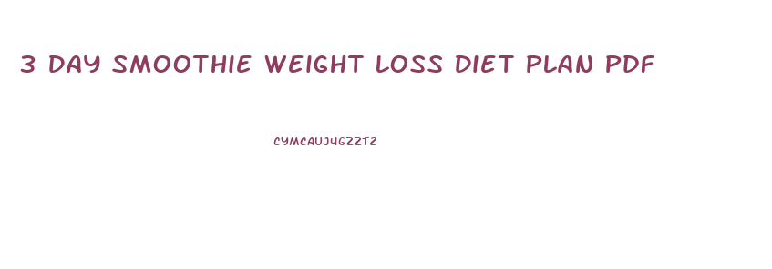 3 Day Smoothie Weight Loss Diet Plan Pdf