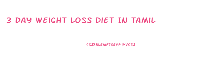 3 Day Weight Loss Diet In Tamil