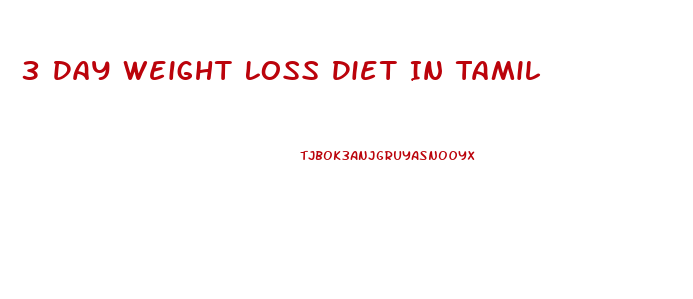 3 Day Weight Loss Diet In Tamil