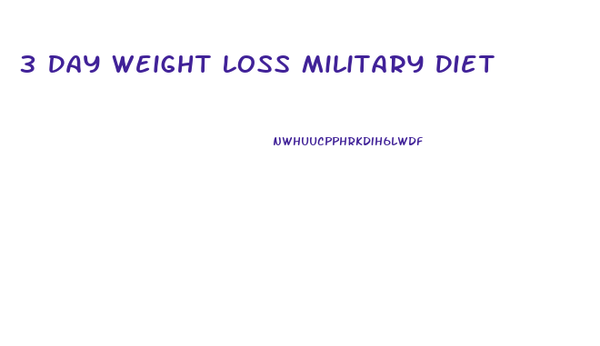 3 Day Weight Loss Military Diet