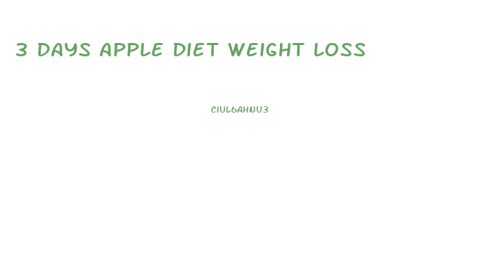 3 Days Apple Diet Weight Loss