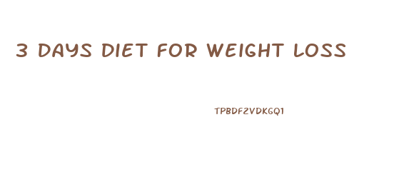 3 Days Diet For Weight Loss