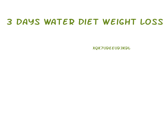 3 Days Water Diet Weight Loss