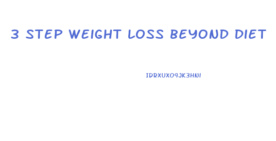 3 Step Weight Loss Beyond Diet
