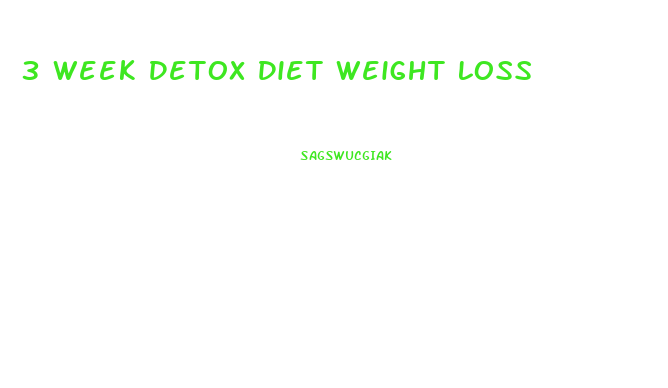 3 Week Detox Diet Weight Loss