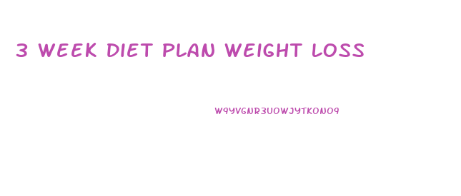 3 Week Diet Plan Weight Loss