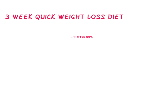 3 Week Quick Weight Loss Diet