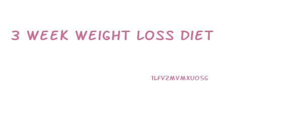 3 Week Weight Loss Diet