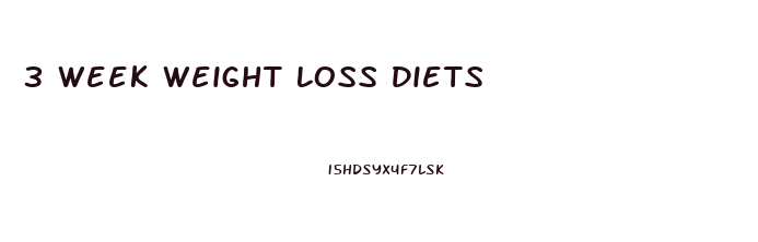 3 Week Weight Loss Diets