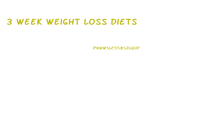 3 Week Weight Loss Diets