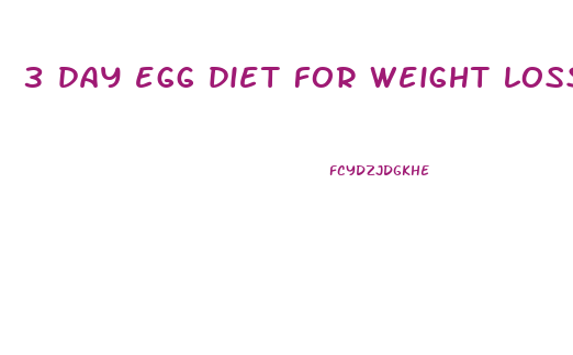 3 day egg diet for weight loss