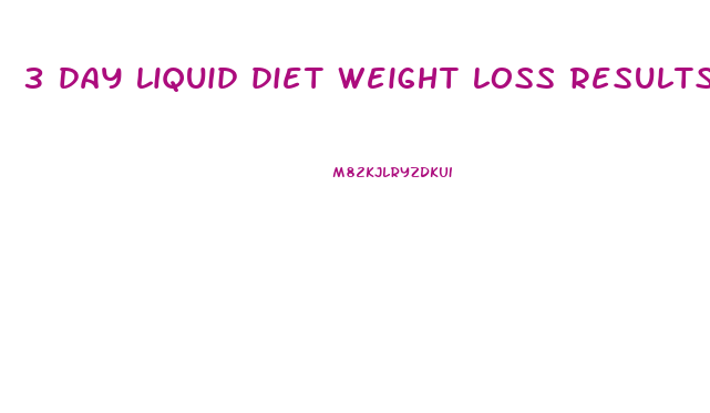 3 day liquid diet weight loss results