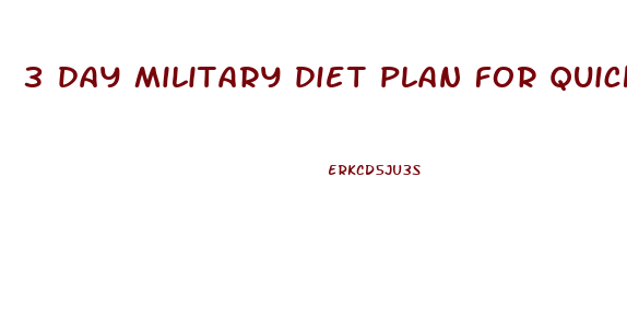 3 day military diet plan for quick weight loss