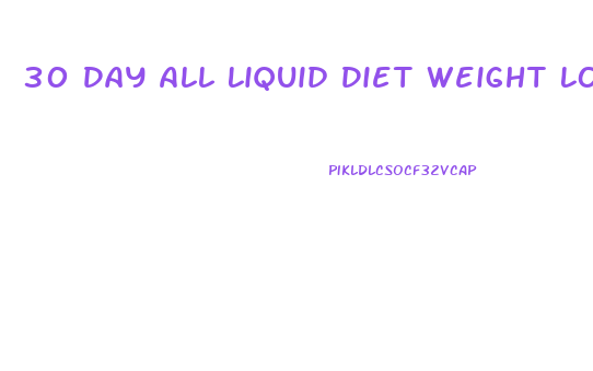 30 Day All Liquid Diet Weight Loss Plan