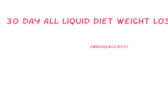 30 Day All Liquid Diet Weight Loss Plan