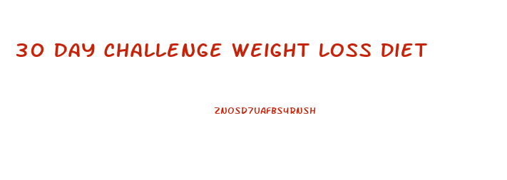 30 Day Challenge Weight Loss Diet