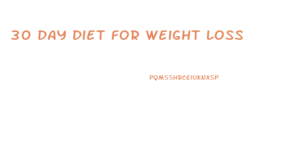 30 Day Diet For Weight Loss