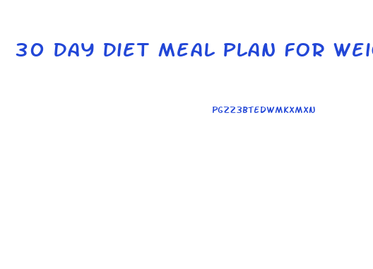 30 Day Diet Meal Plan For Weight Loss