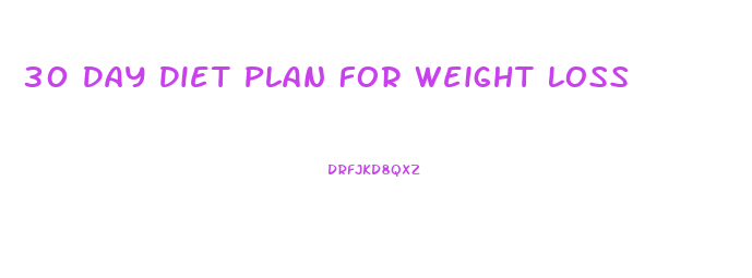 30 Day Diet Plan For Weight Loss