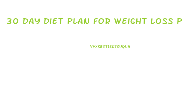 30 Day Diet Plan For Weight Loss Pdf