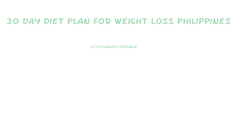 30 Day Diet Plan For Weight Loss Philippines