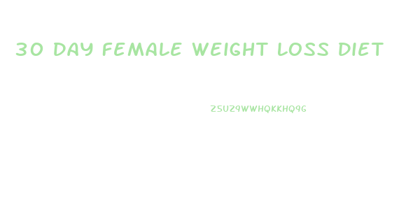 30 Day Female Weight Loss Diet