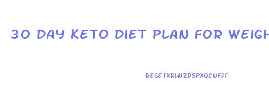 30 Day Keto Diet Plan For Weight Loss