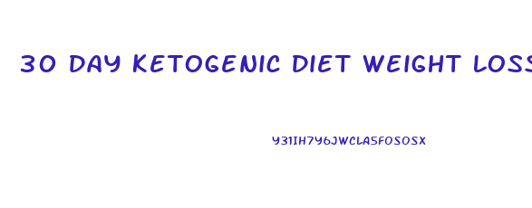 30 Day Ketogenic Diet Weight Loss