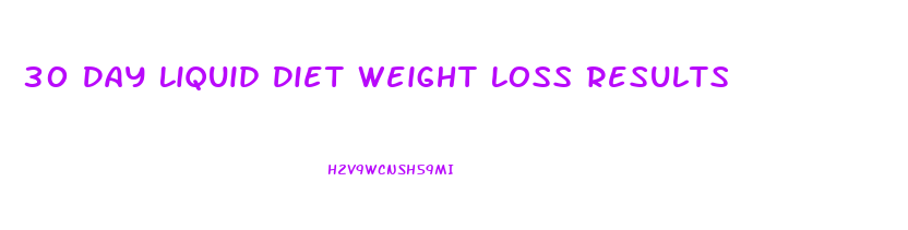 30 Day Liquid Diet Weight Loss Results