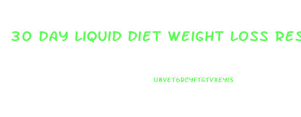 30 Day Liquid Diet Weight Loss Results